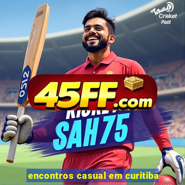encontros casual em curitiba